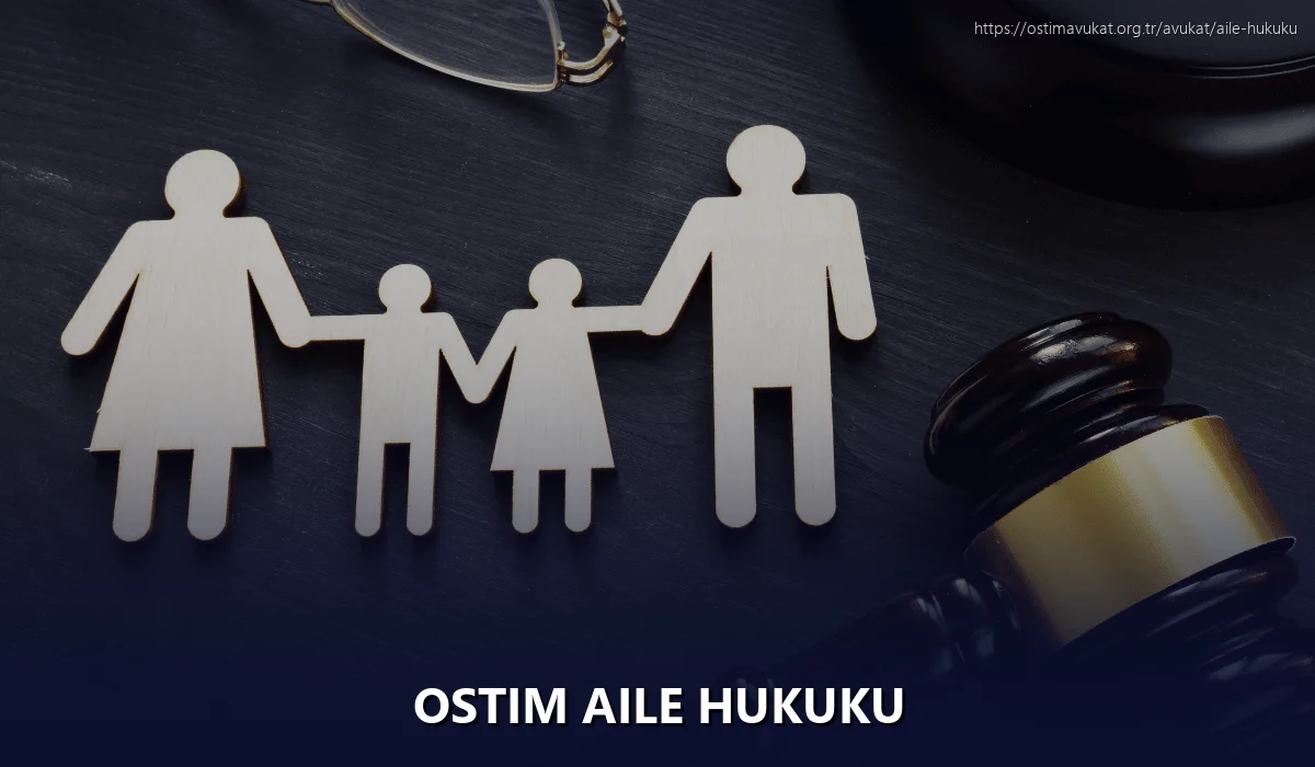 Ostim Aile Hukuku