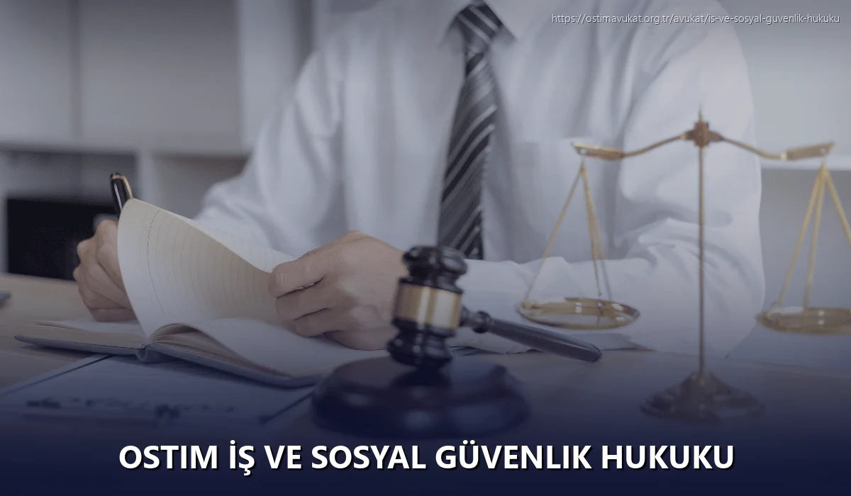 Ostim İş ve Sosyal Güvenlik Hukuku
