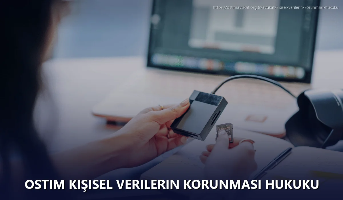 Ostim Kişisel Verilerin Korunması Hukuku