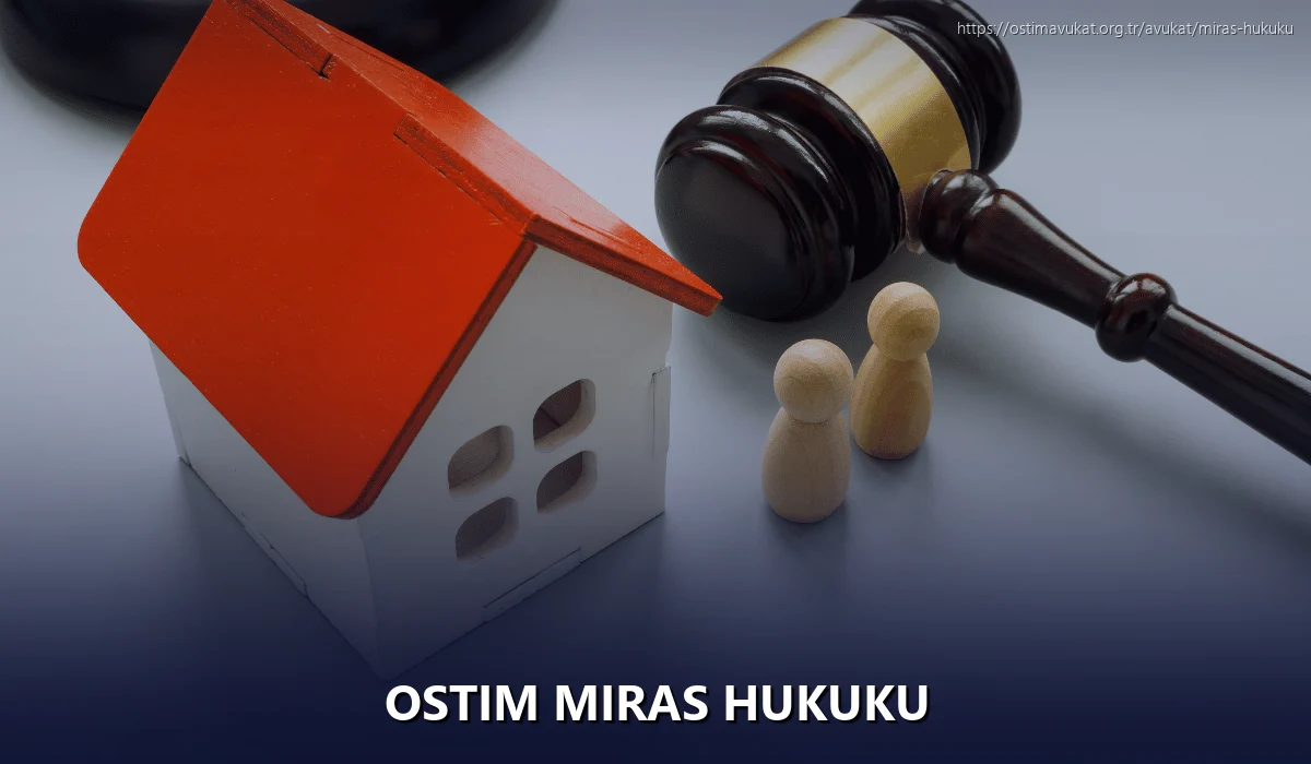 Ostim Miras Hukuku