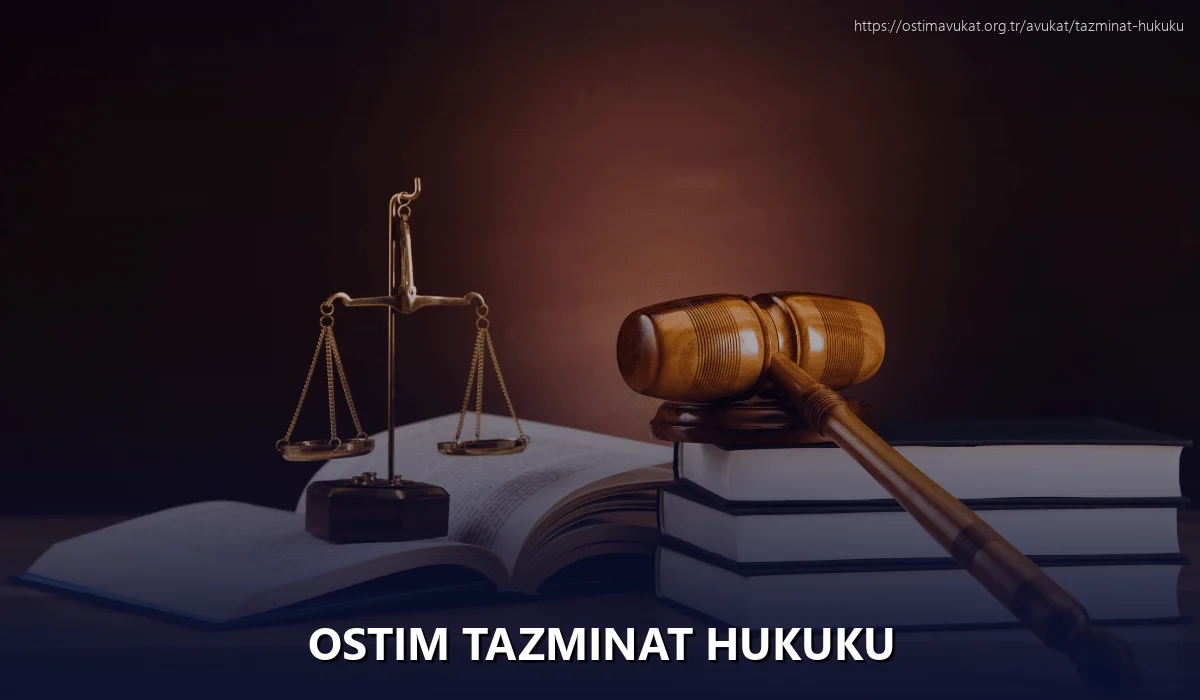Ostim Tazminat Hukuku