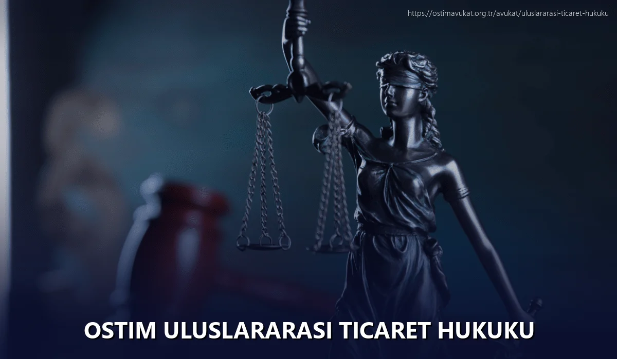 Ostim Uluslararası Ticaret Hukuku